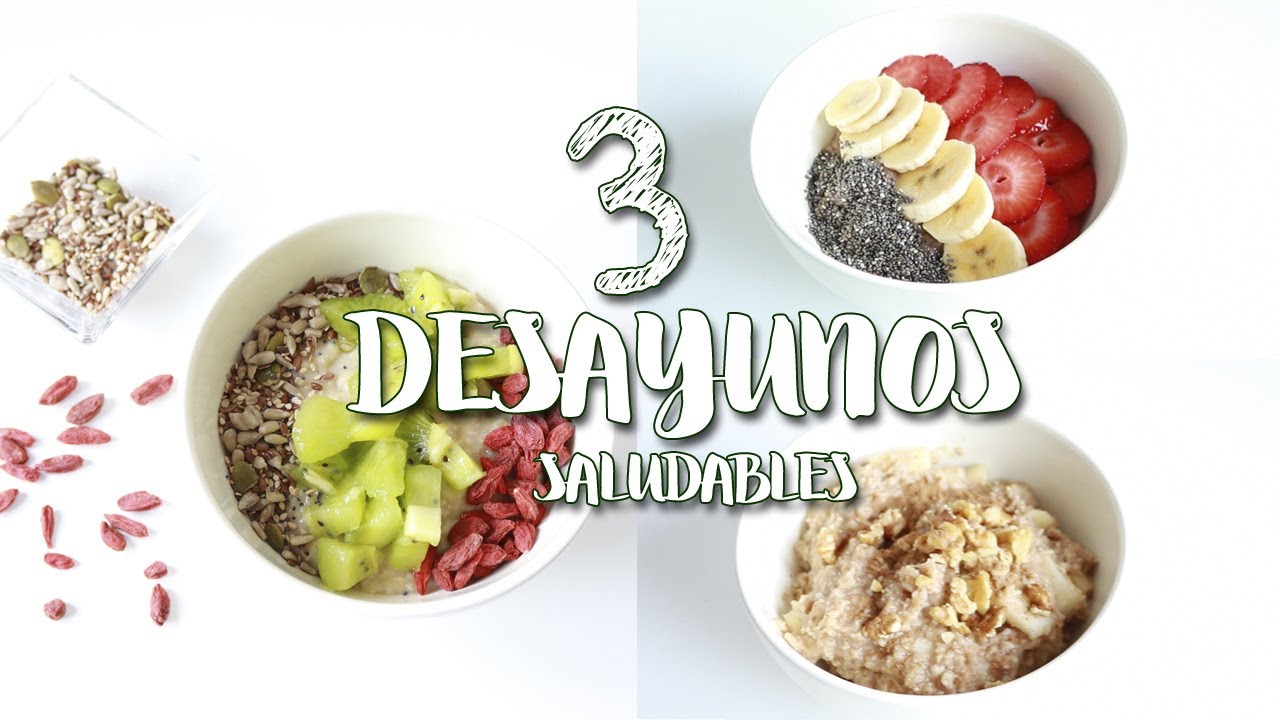 3 Ideas desayunos fáciles y saludables (porridge de avena) - Quick & healthy oatmeal breakfast ideas