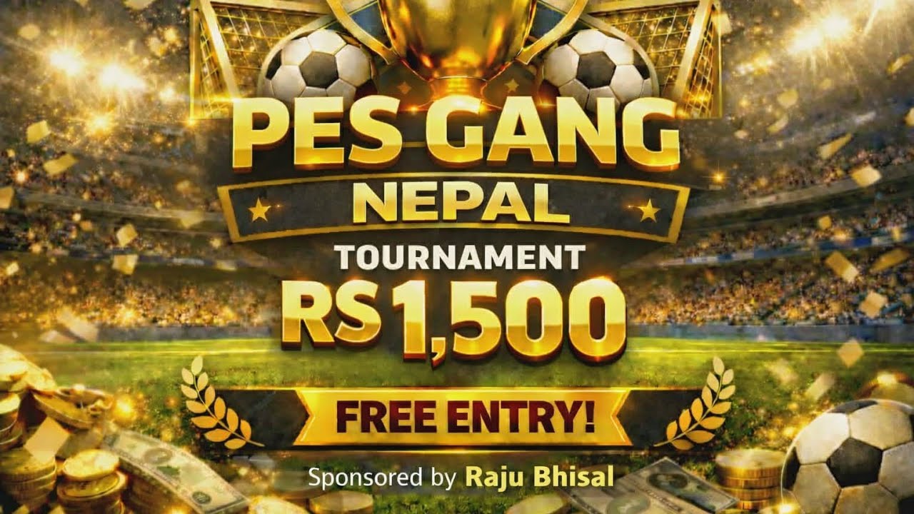 PES GANG NEPAL knockout Tournament 🏆 | Rs 1500 Prize Pool | Free Entry