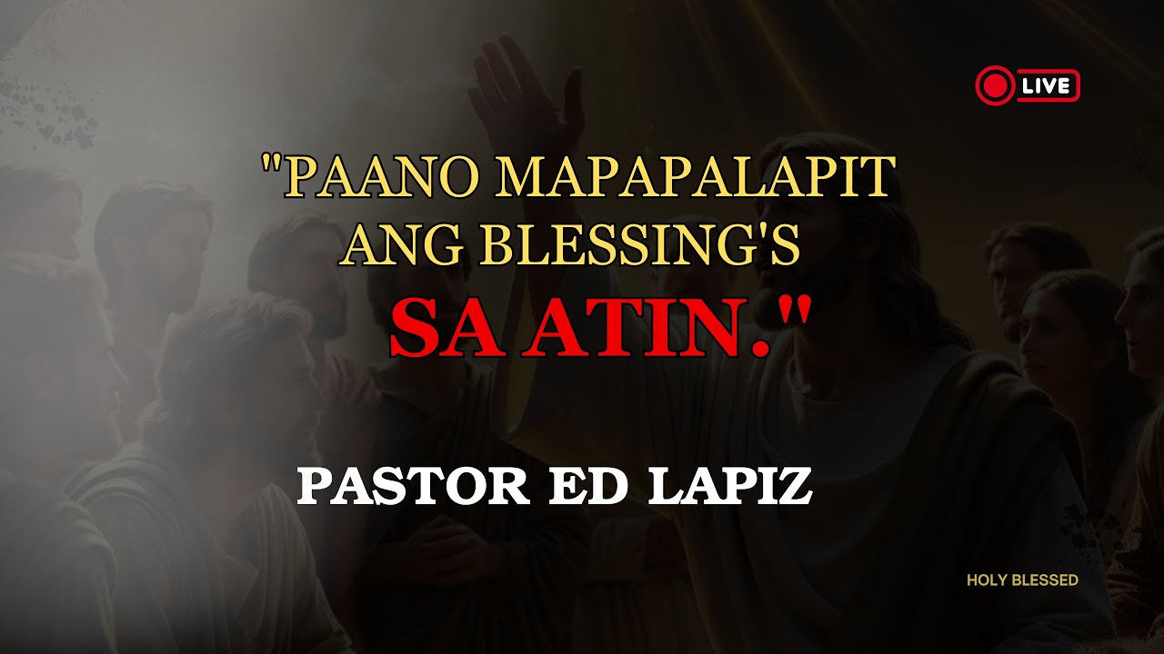PAANO MAPAPALAPIT ANG BLESSING'S SA ATIN
