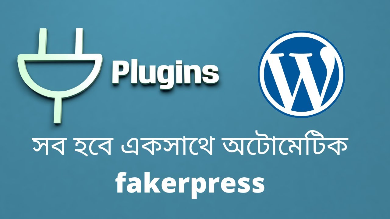 Automictic plugin fakerpress WordPress | সবকিছু হবে অটোমেটিক একসাথে | light House It