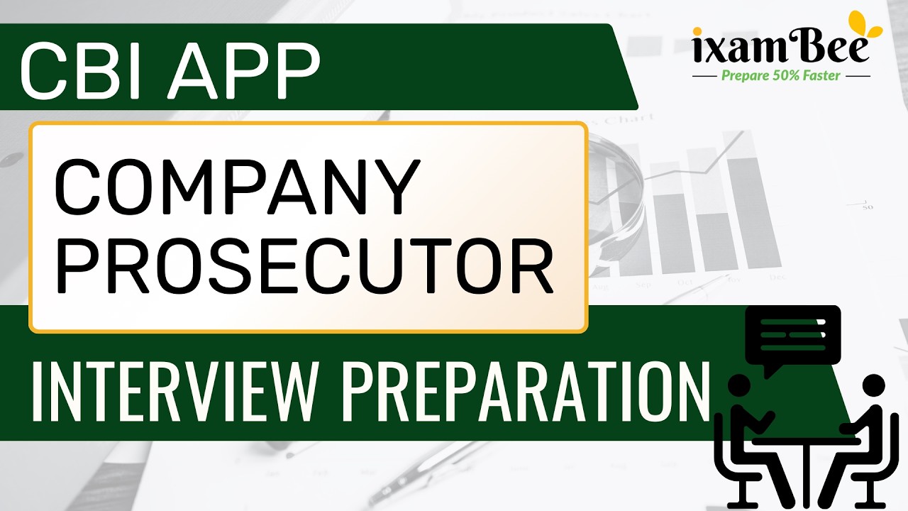 CBI APP / Company Prosecutor 2025 – Interview Preparation