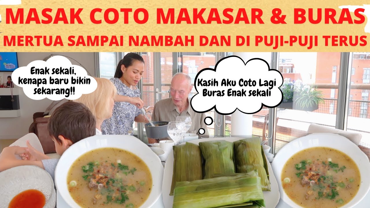 Masak Coto Makasar & Buras, Mertua Sampai Nambah Dan Tidak berhenti Memuji