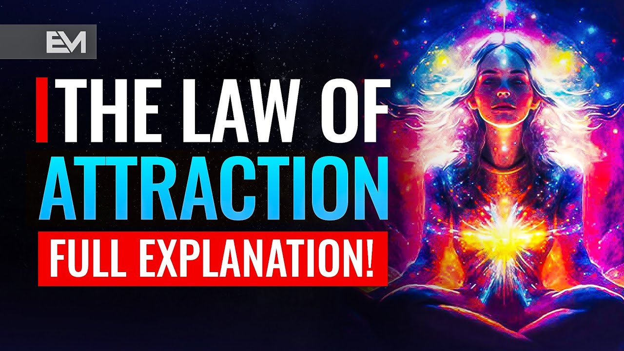 The Law Of Attraction Explained In Full | Universal Law #4 Of The 12 Laws Of The Universe