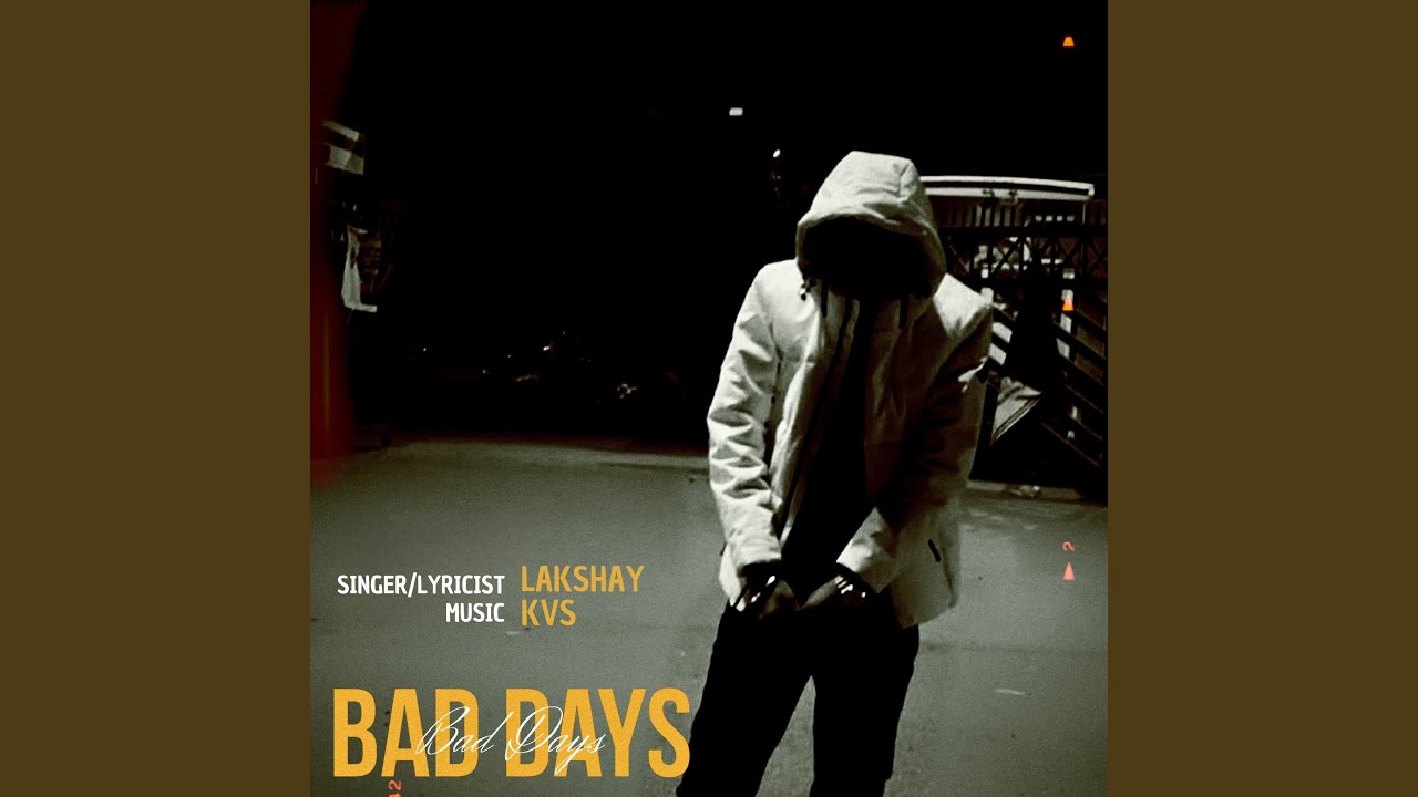 Bad Days