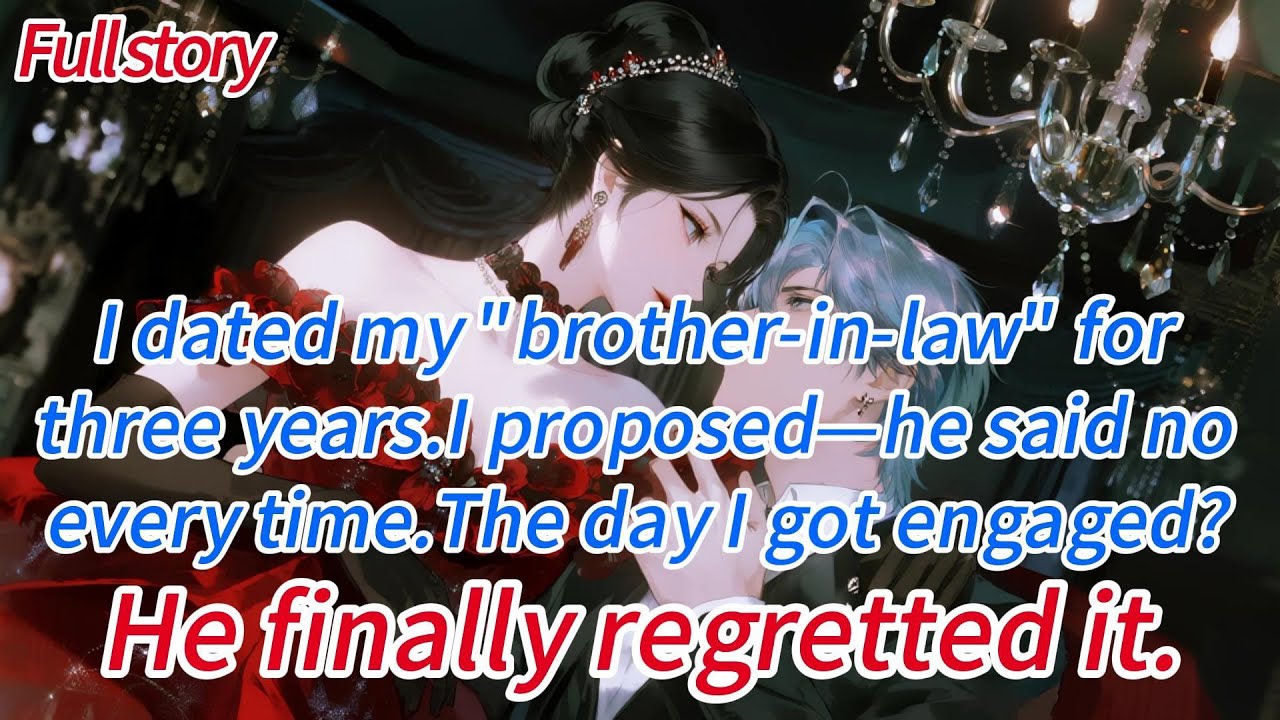 I dated my“brother-in-law”for three years.I proposed—he said no every time.The day I got engaged?...