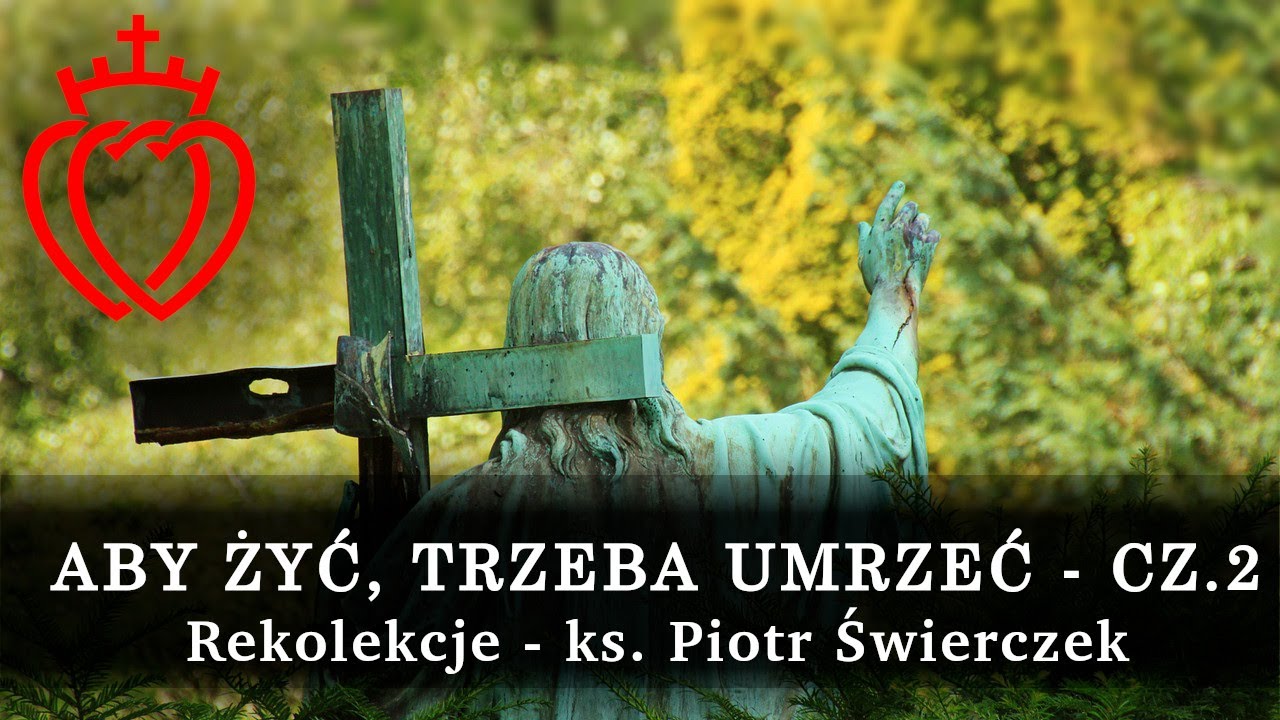 Aby żyć, trzeba umrzeć - cz. 2