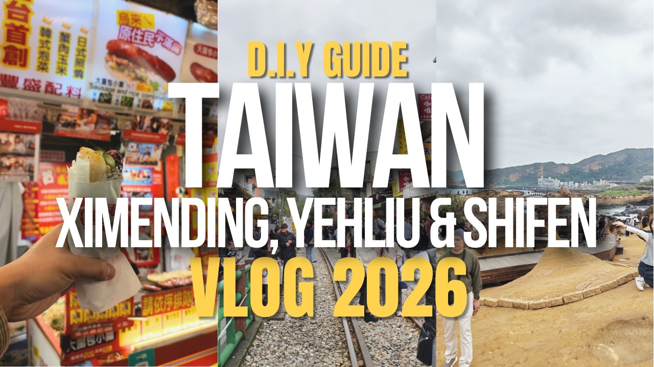 TAIWAN DIY VLOG 2026 ✈️ Arriving in Ximending |  Exploring the North Coast (Yehliu Geopark & Shifen)