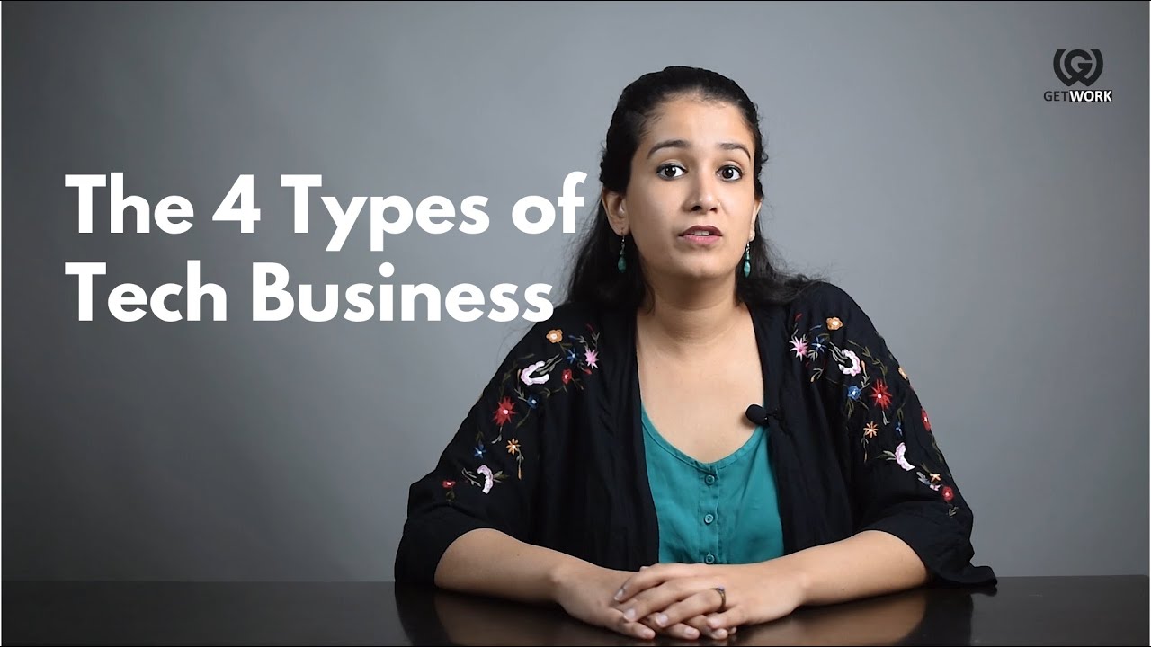 The 4 Types of Tech Business