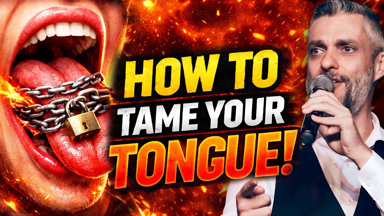 How To Tame Your Tongue