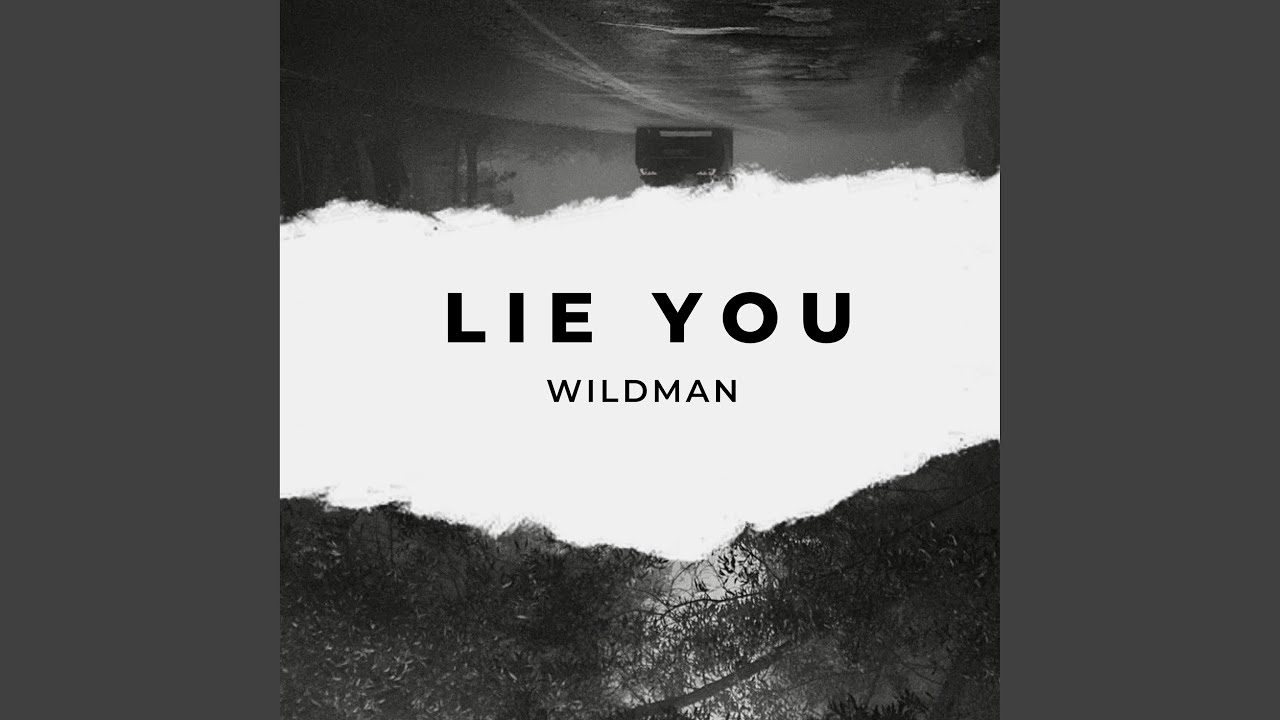 Lie You