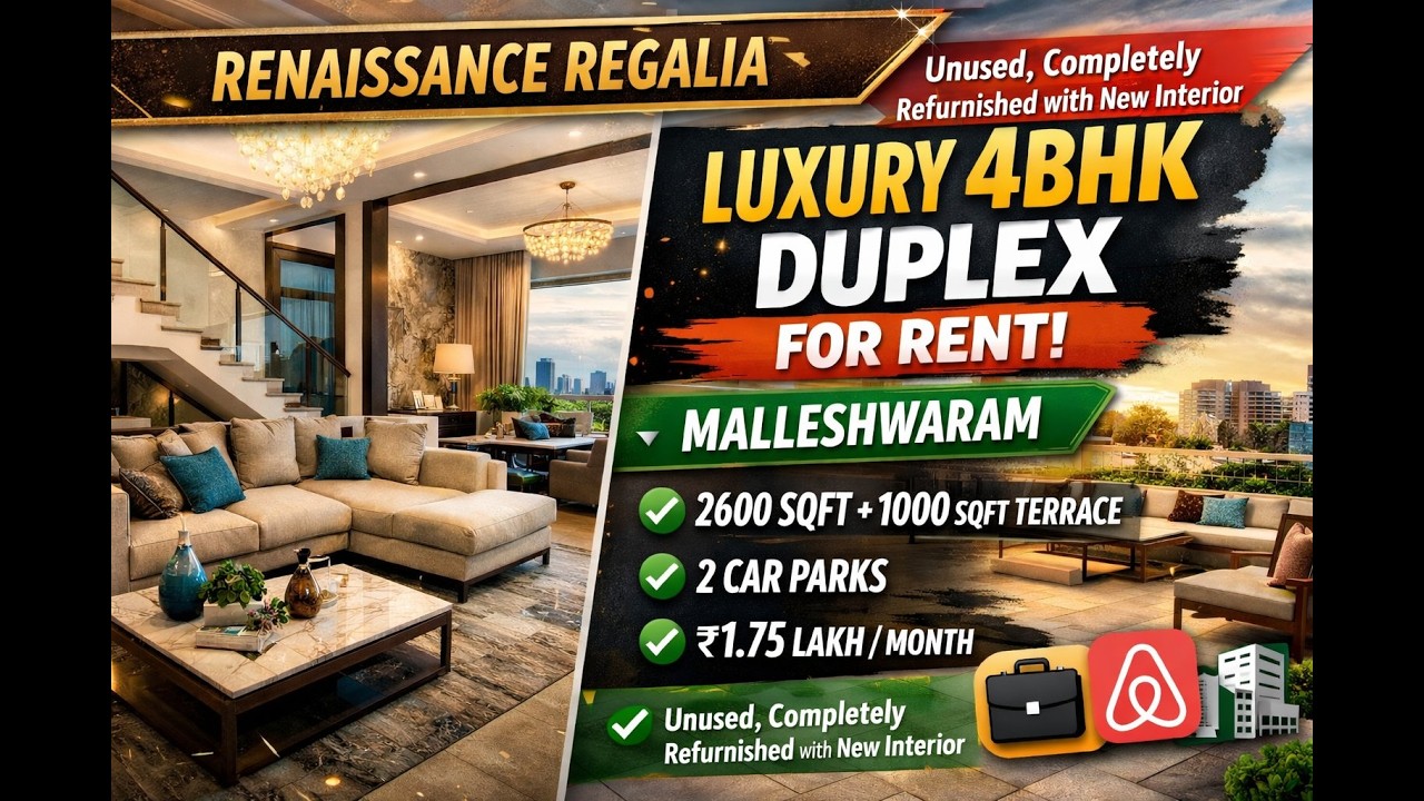 Premium 4BHK Duplex for Rent in Malleshwaram - Renaissance Regalia