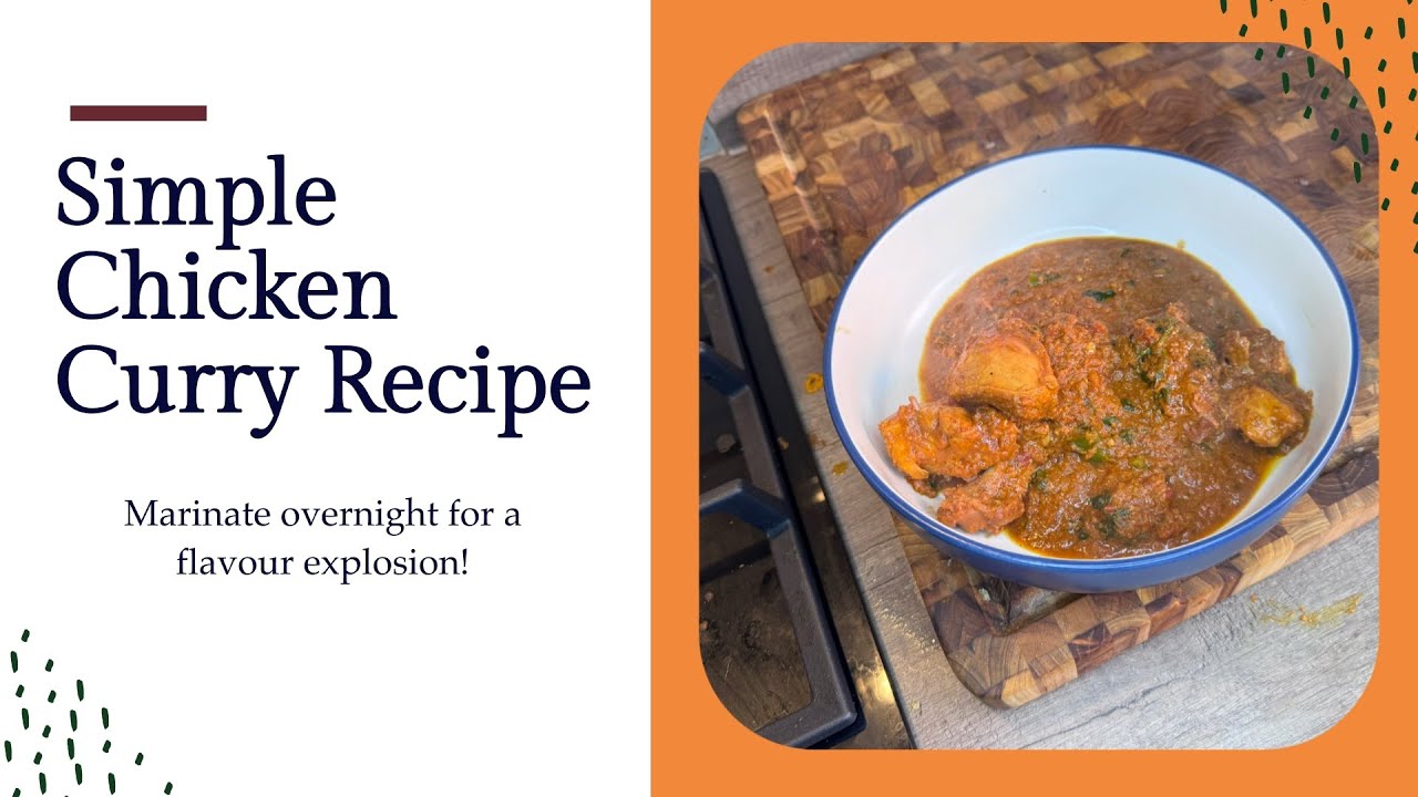 Great Dinner Ideas - Chicken Curry Recipe … Just marinate the day before, for maximum oomph