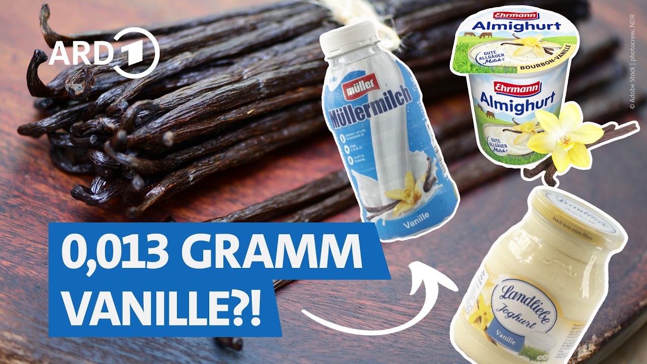 Produkte mit &ldquo;Bourbon-Vanille&rdquo;: Wieviel echte Vanille steckt drin? 😯 | Markt NDR