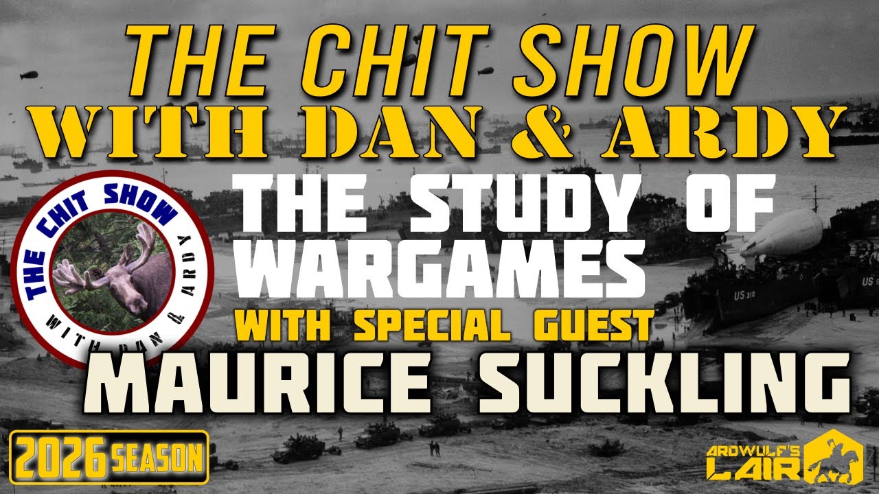 THE CHIT SHOW | The Study of Wargames with Maurice Suckling
