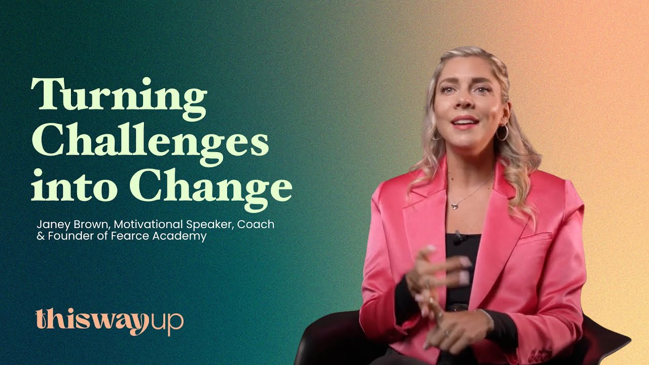 Turning Challenges into Change | Overcoming Depression & Anxiety | ThisWayUp