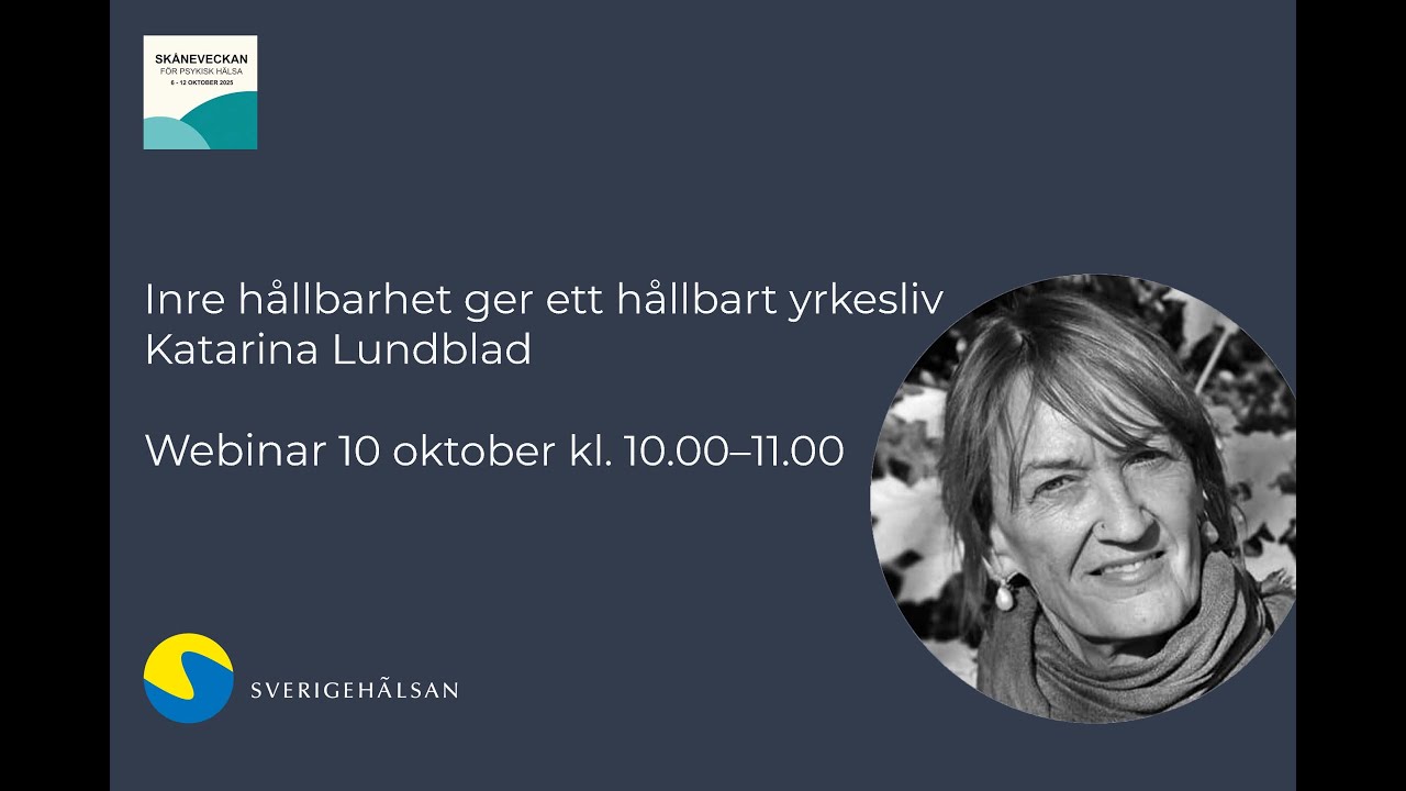 Inre hållbarhet ger ett hållbart yrkesliv Webinar med Katarina Lundblad