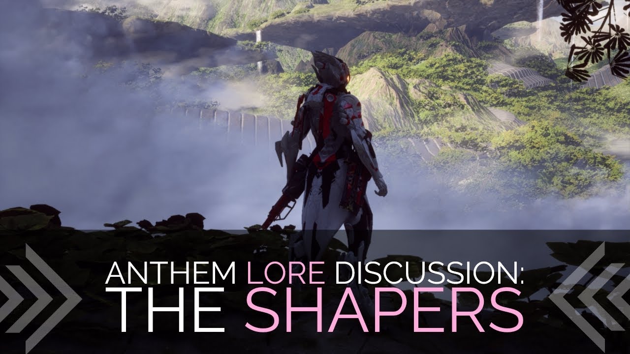 Anthem Lore Discussion: The Shapers