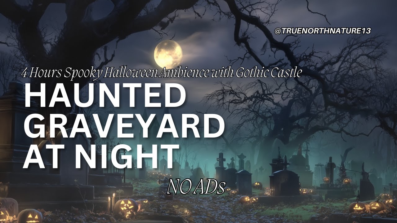 Haunted Graveyard at Night 👻 Misty Halloween Ambience with Gothic Castle & Pumpkins (4 Hours No Ads)