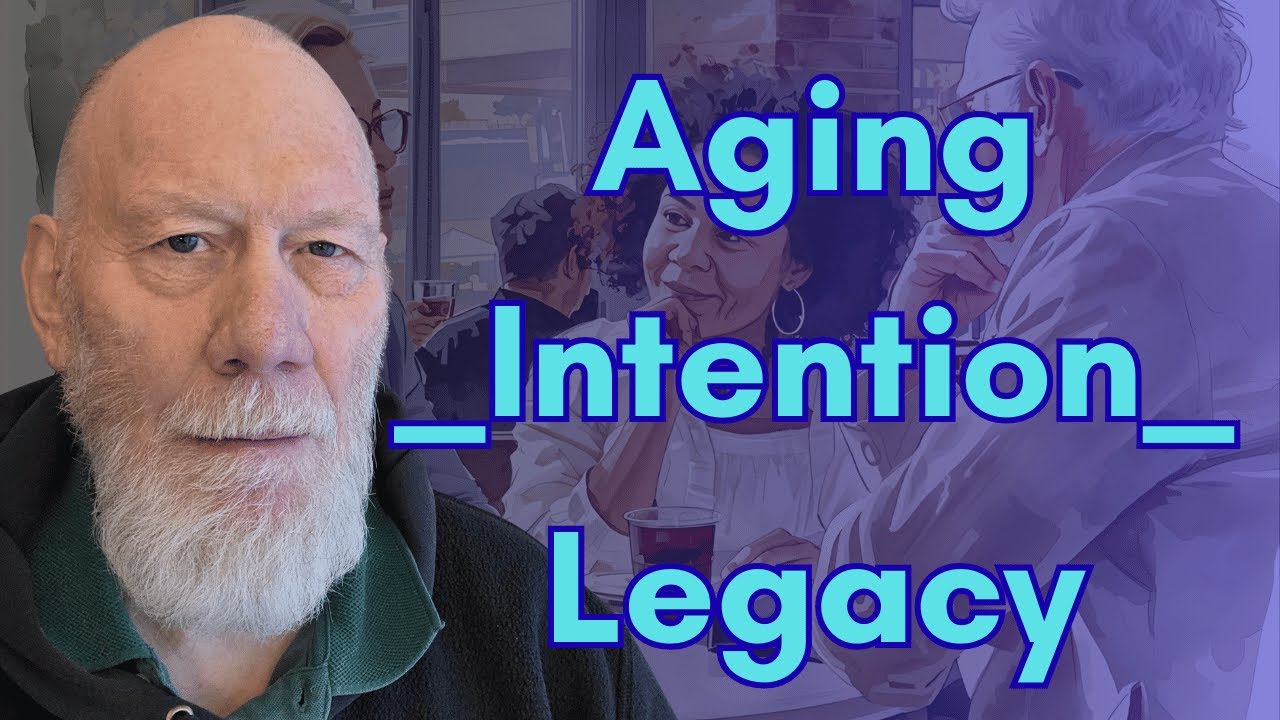 Старение и намерения: Живое наследие после 60!