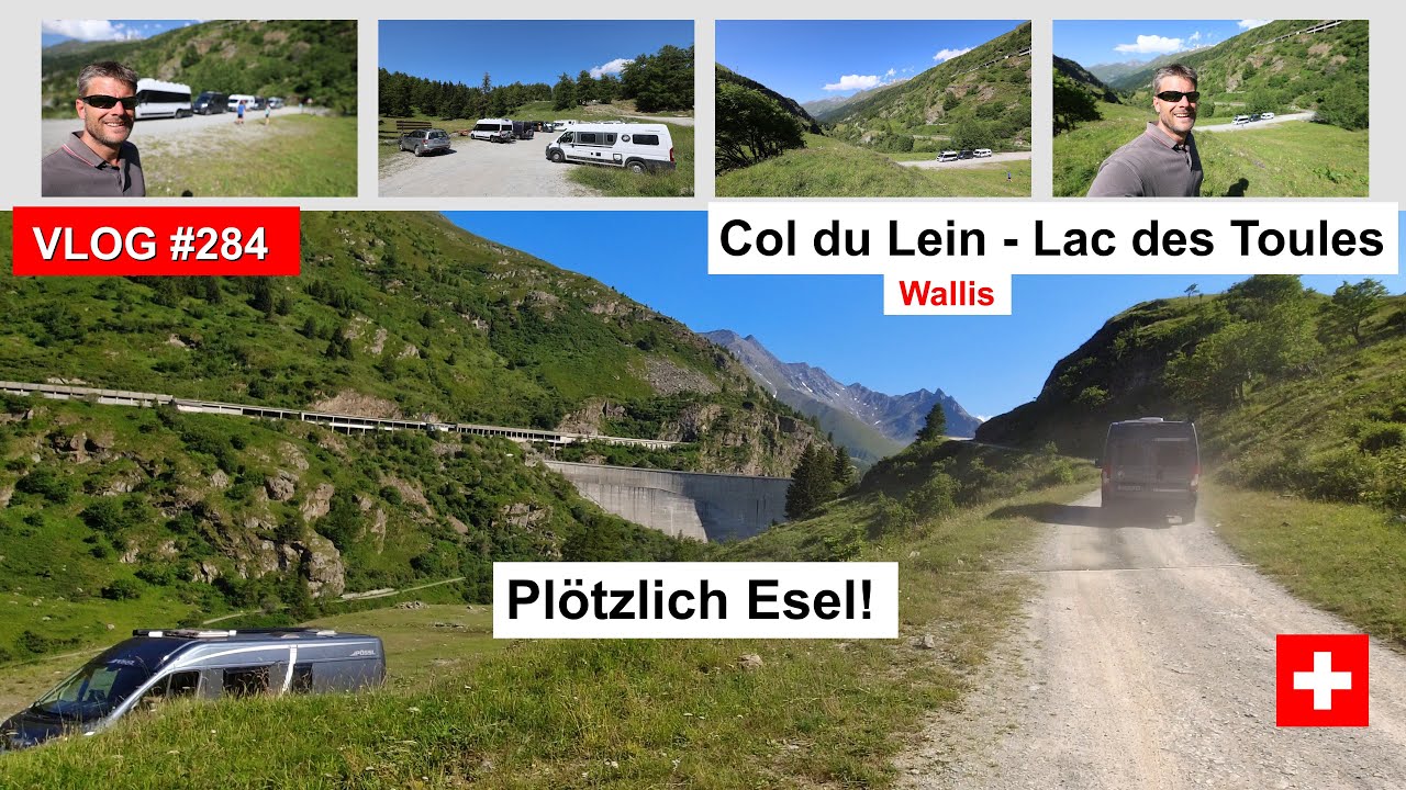 #284 Schweiz, Wallis, Col du Lein - Lac des Toules | Eisversuch, Esel und Driveman Tour & Schotter