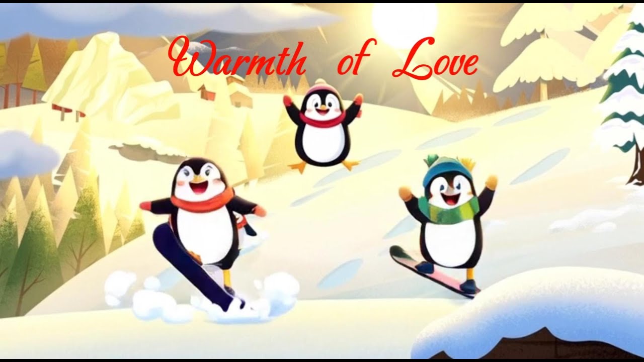 Warmth of Love(a cute story of a penguin)