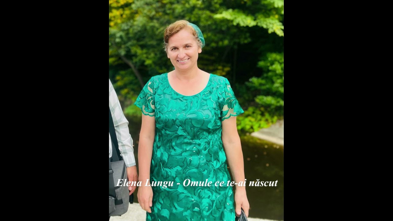 Elena Lungu - Omule ce te-ai născut