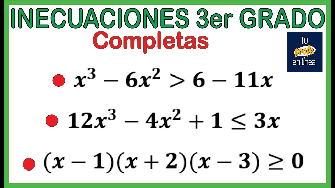 INECUACIONES de TERCER GRADO (Inecuaciones Cúbicas)