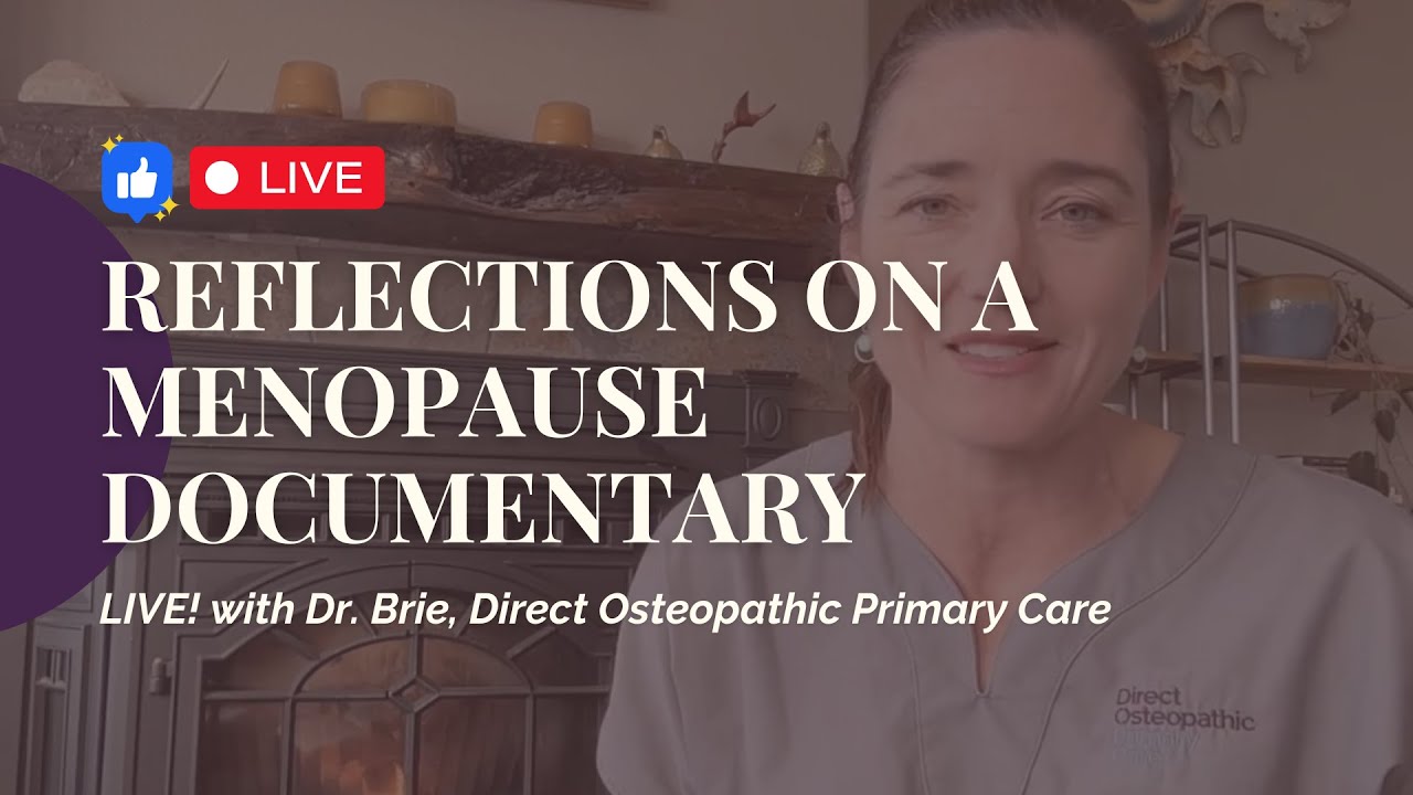 Reflections on 'The M Factor' Menopause Documentary with Dr. Brie