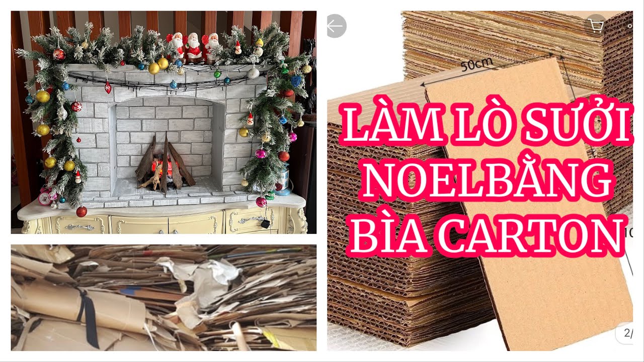 CÁCH LÀM LÒ SƯỞI TRANG TRÍ NOEL BẰNG THÙNG GIẤY