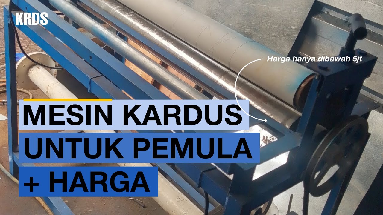 Jangan Salah Beli! Ini Mesin Kardus yang Cocok untuk Pemula + Estimasi Harga