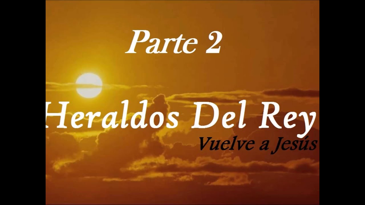 2a Parte Heraldos del Rey (full album hit´s_es).wmv