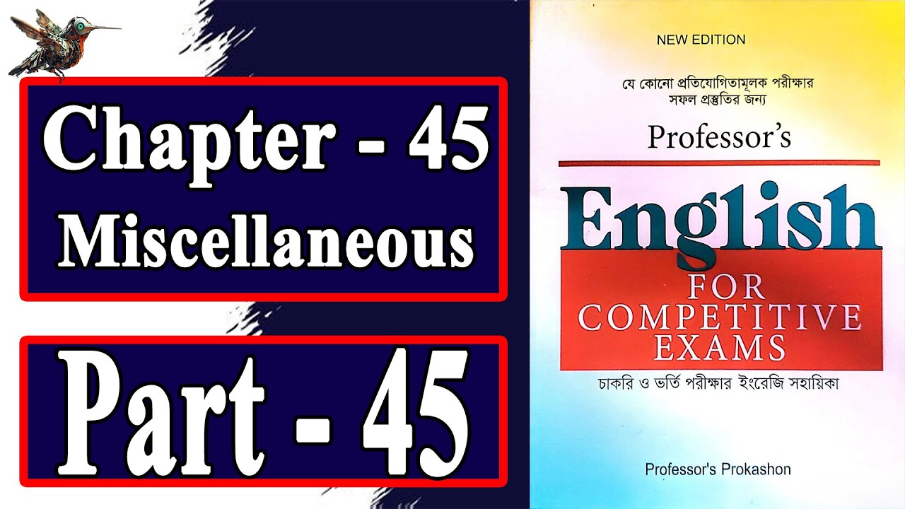 প্রফেসর'স ইংরেজি - Part 45 - Professor's English For Competitive Exam - Bcs English বিসিএস ইংরেজি