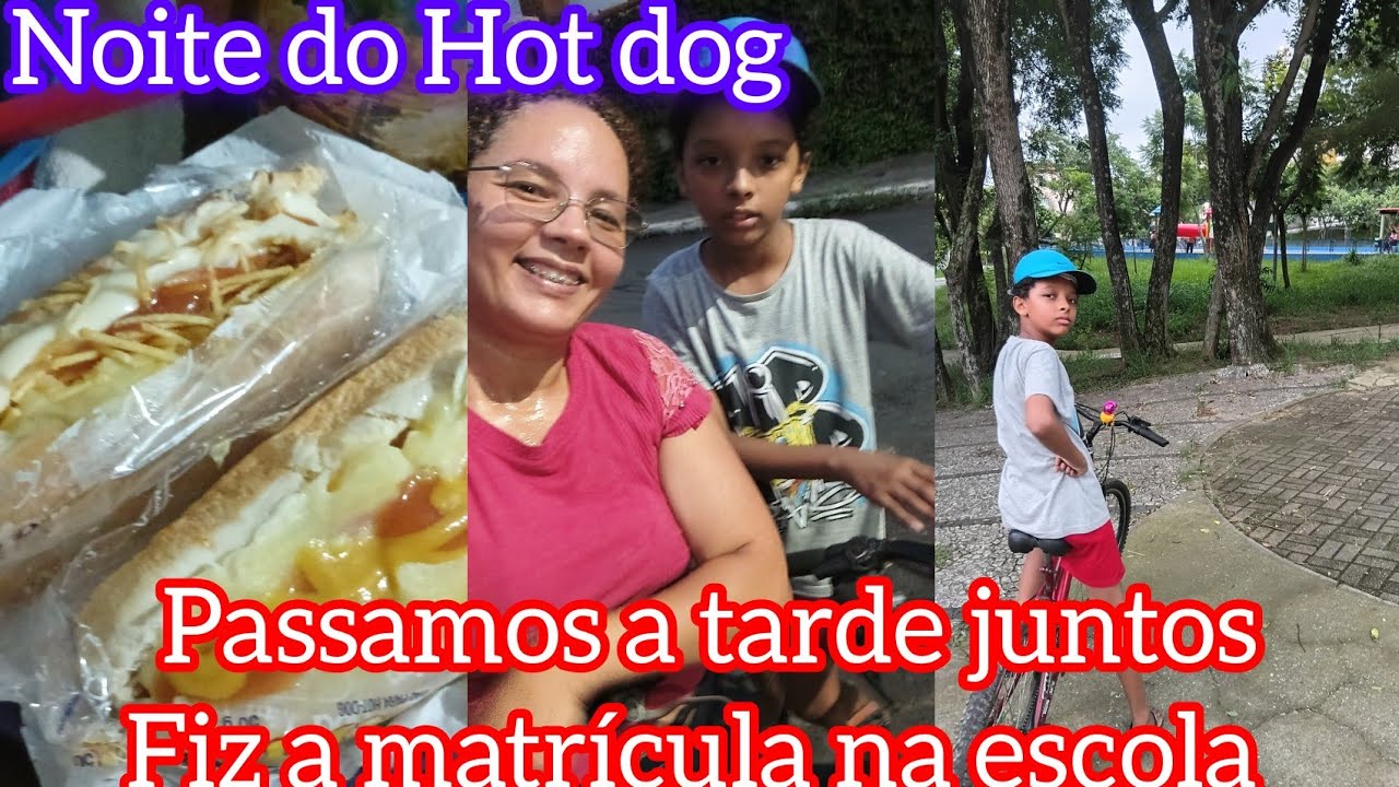 PASSEIO DE BICICLETA COM ELE ❤️ FIZ A MATRÍCULA NA ESCOLA  NOITE DO HOT DOG 😋