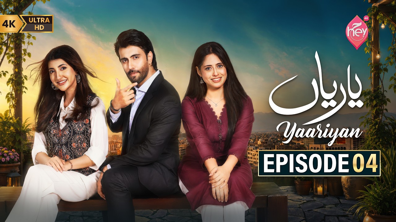 Yaariyan Episode 04 [Eng Sub] | Maya Naaz - Zeeshan Ilyas - Samreen Ehtisham | 21st October 2026