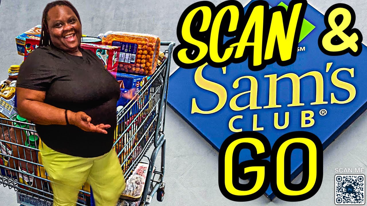 MASSIVE SAM’S CLUB GROCERY HAUL! SCAN & GO!