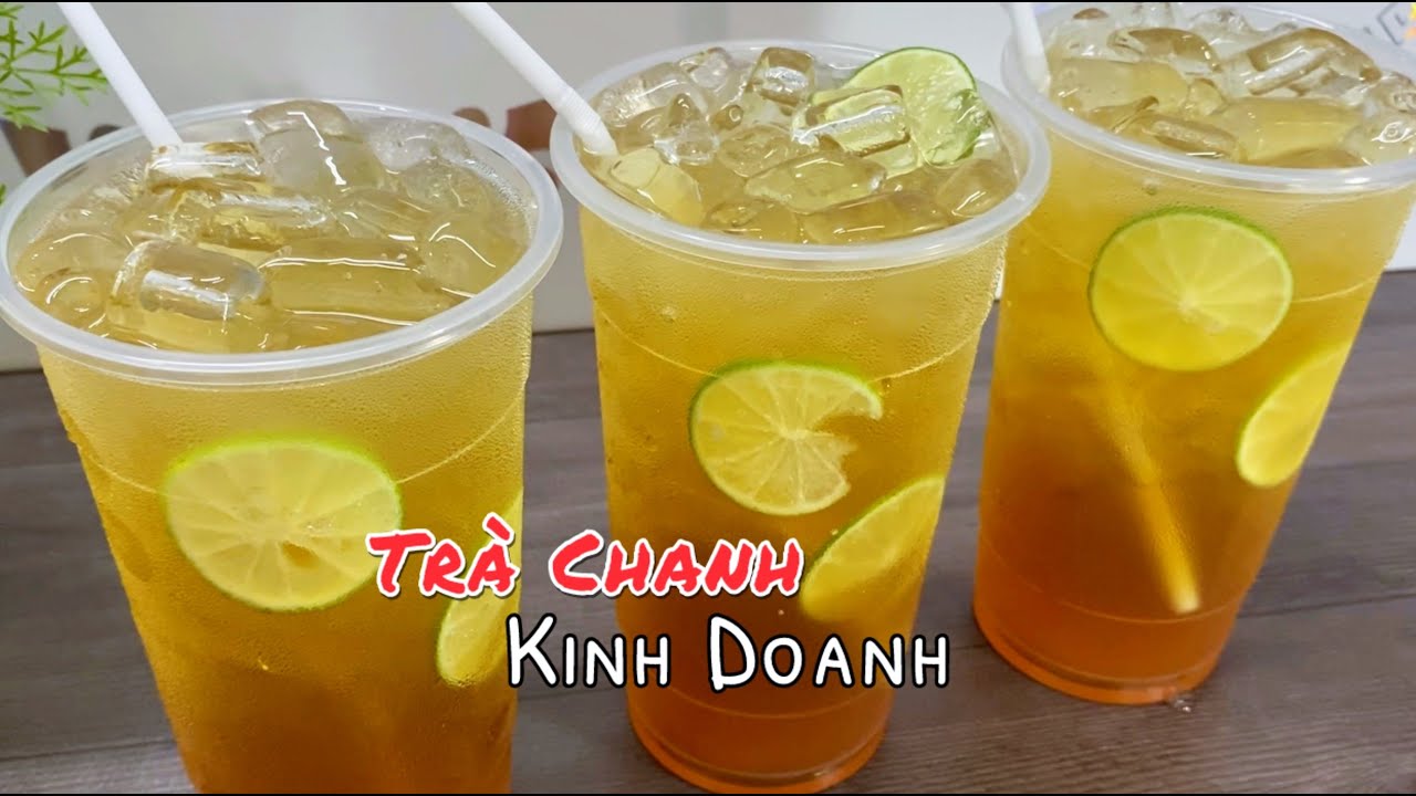 Cách làm TRÀ CHANH kinh doanh chuẩn ngon vừa vị