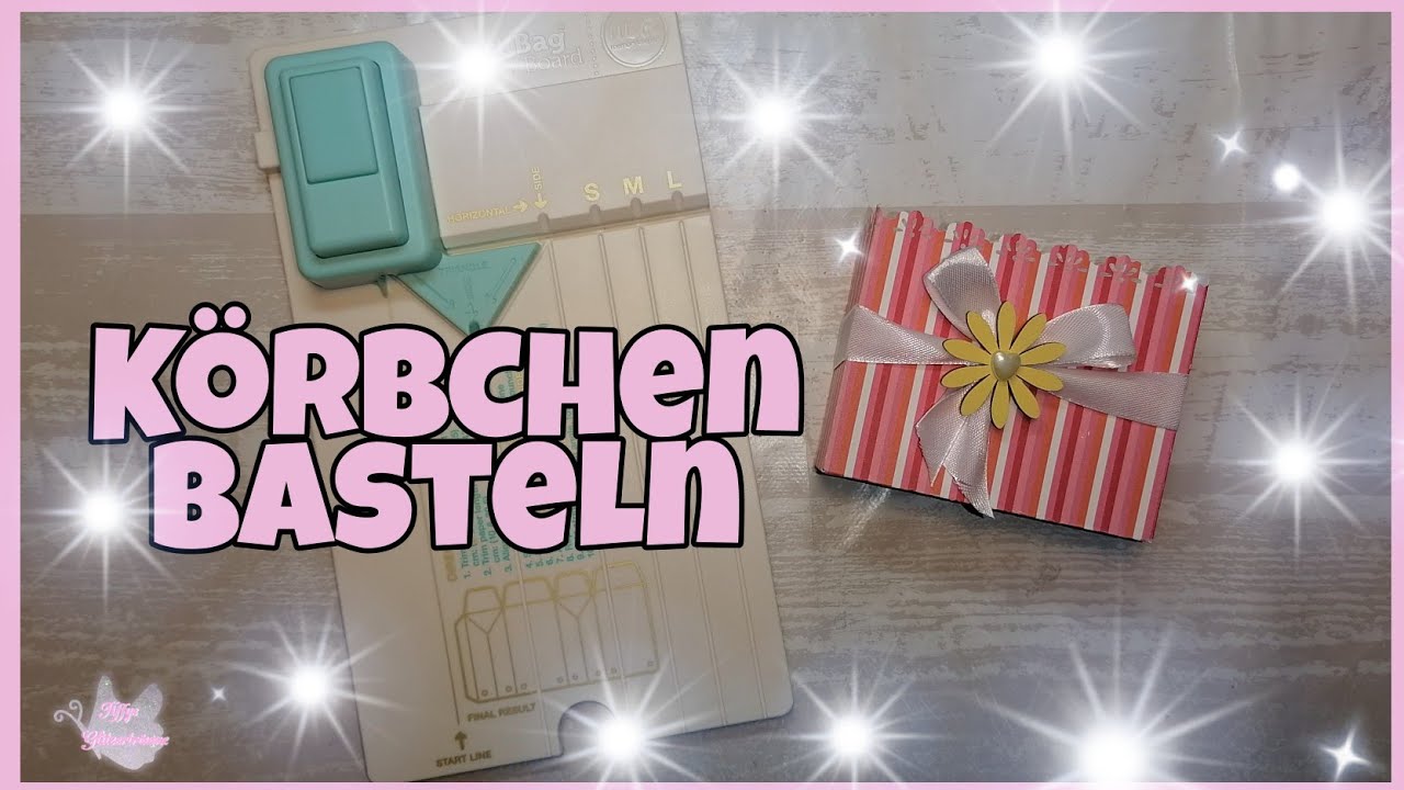 💕 Einfaches Körbchen basteln 💕 mit dem Gift Bag Punch Board