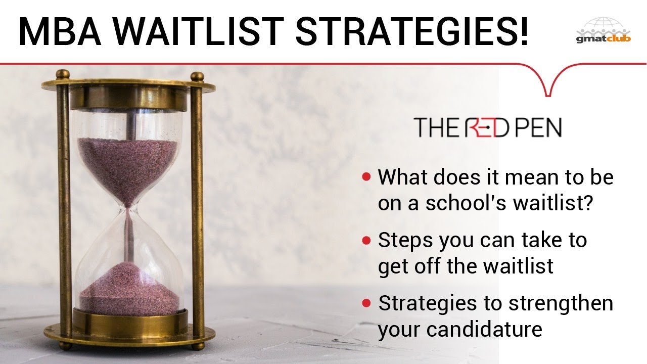 MBA Waitlist Strategies - How to Convert your Waitlist into Acceptance | MBA Waitlist Chances