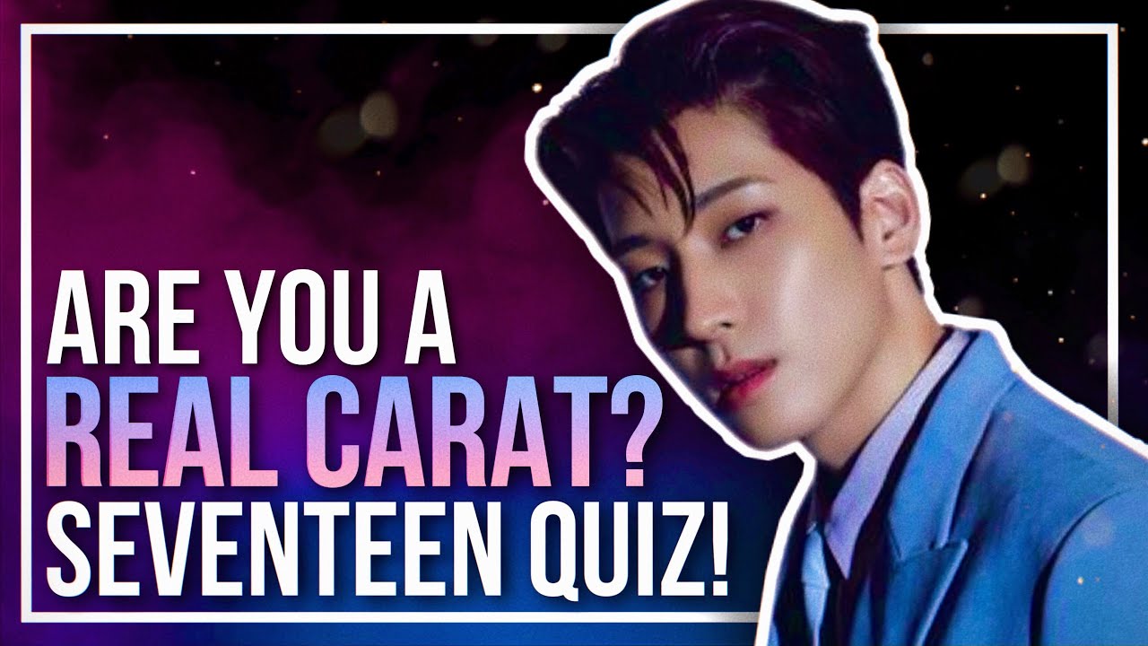 seventeen quiz that only REAL CARATs can perfect