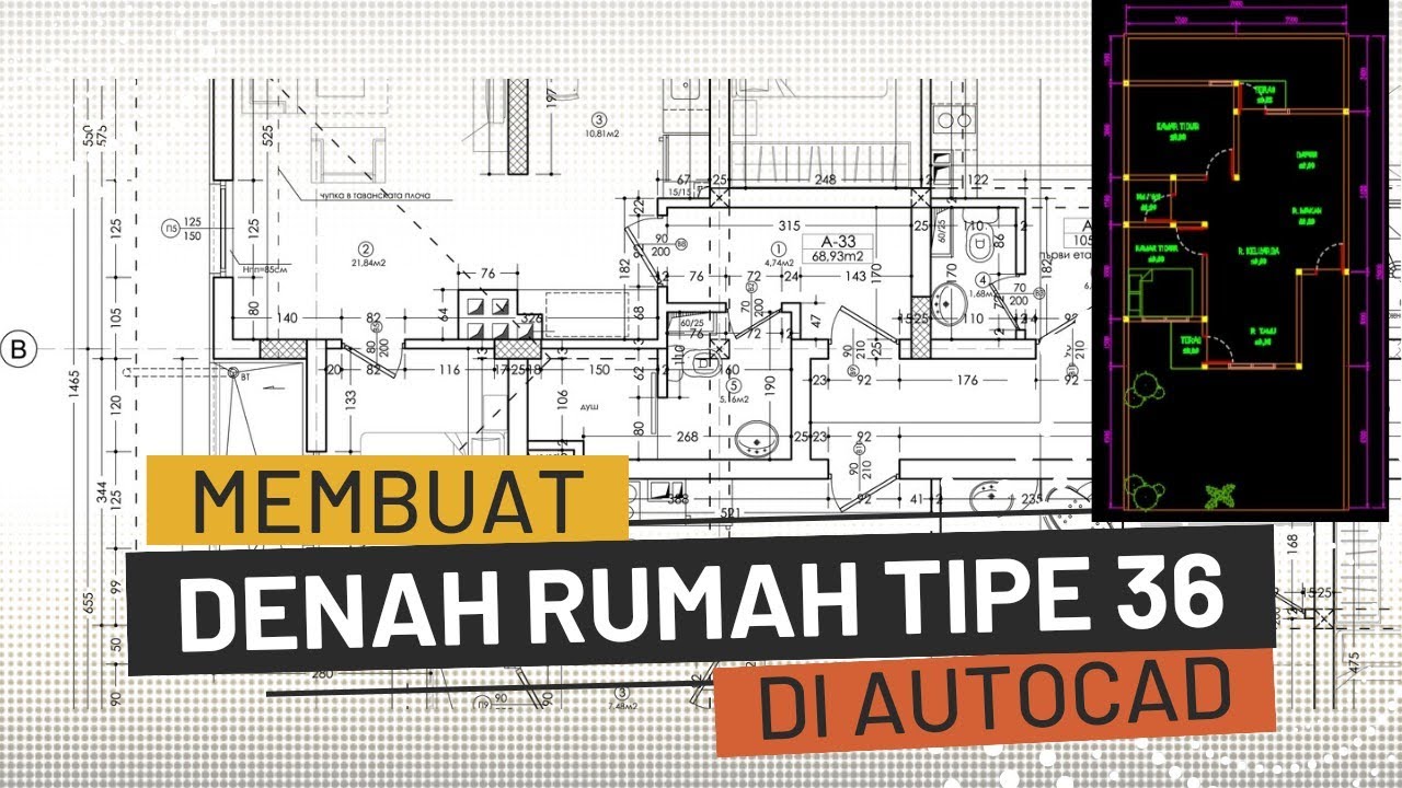 Membuat Denah Rumah Type 36 di Autocad