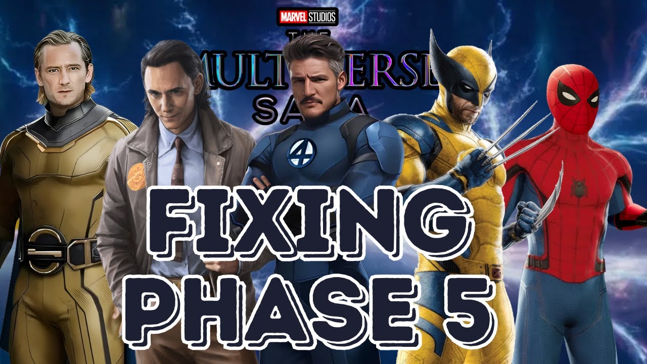 Fixing the Multiverse Saga: Phase 5