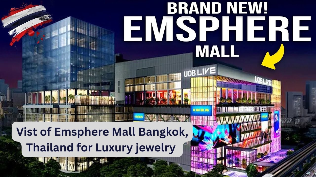 Vist of Emsphere Mall Bangkok Thailand ||  Luxury jewelry at Emsphere mall Thailand #bangkok