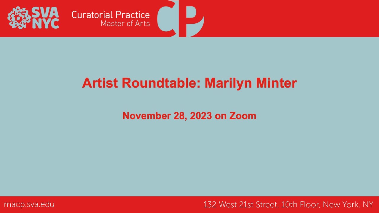 The Artists Roundtable: Marilyn Minter (New York)
