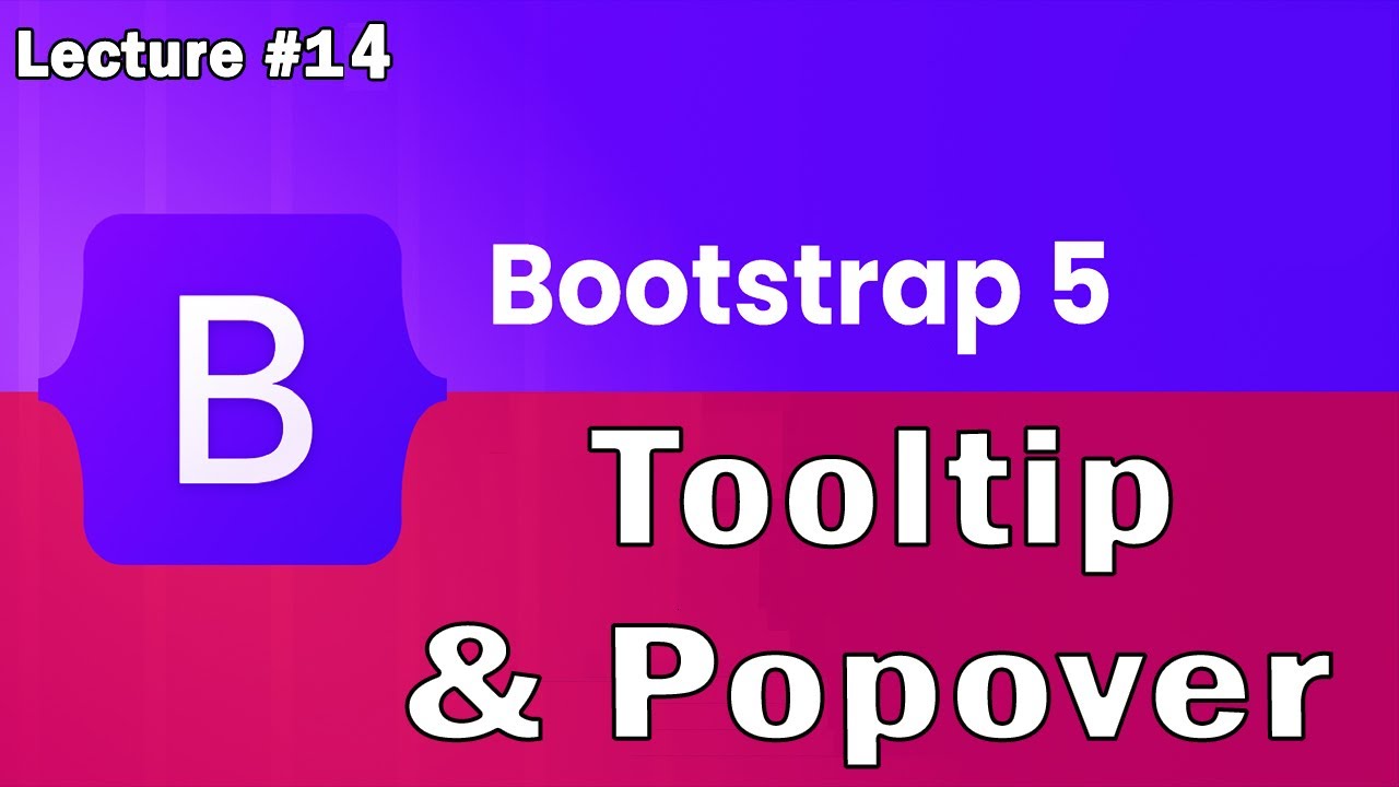Bootstrap 5 Tutorial | Tooltip And Popover In Bootstrap 5 | Lecture 14 | Web Tech