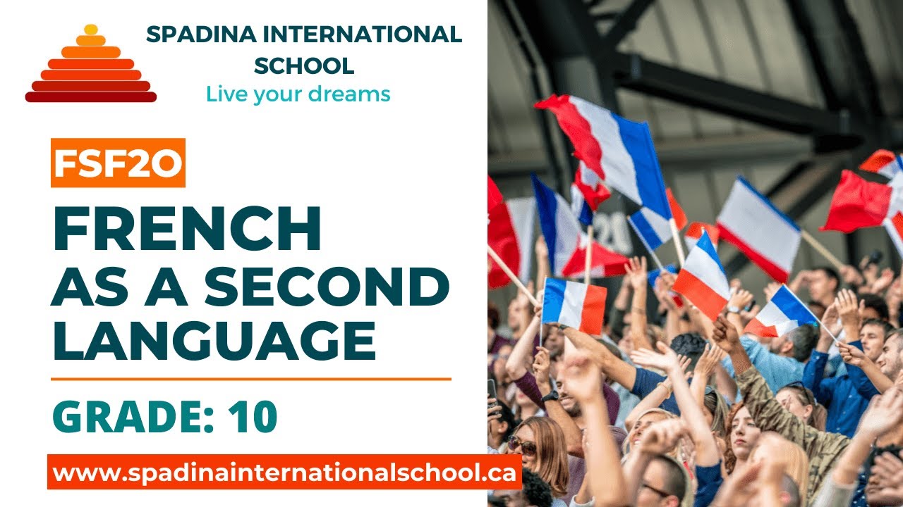 FSF2O - French as a second language - Grade 10 | Spadina International School - Canadian School