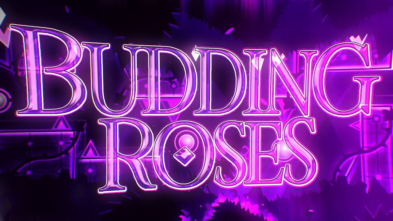 Budding Roses 100% (FLUKE FROM 65%) | Zeronium | Geometry Dash