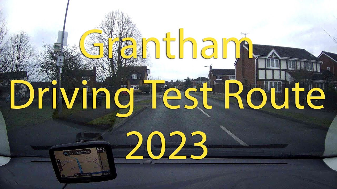 Grantham Driving Test Route 2023