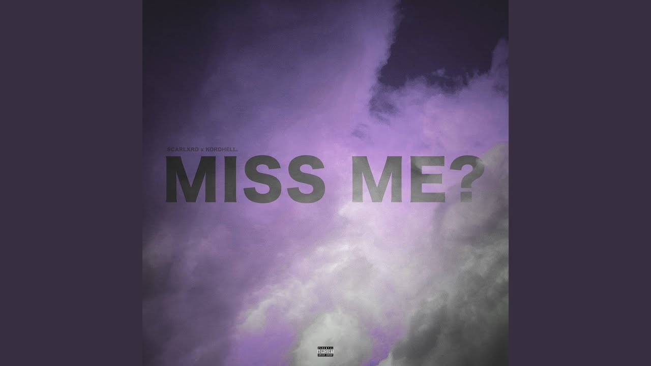 MISS ME?