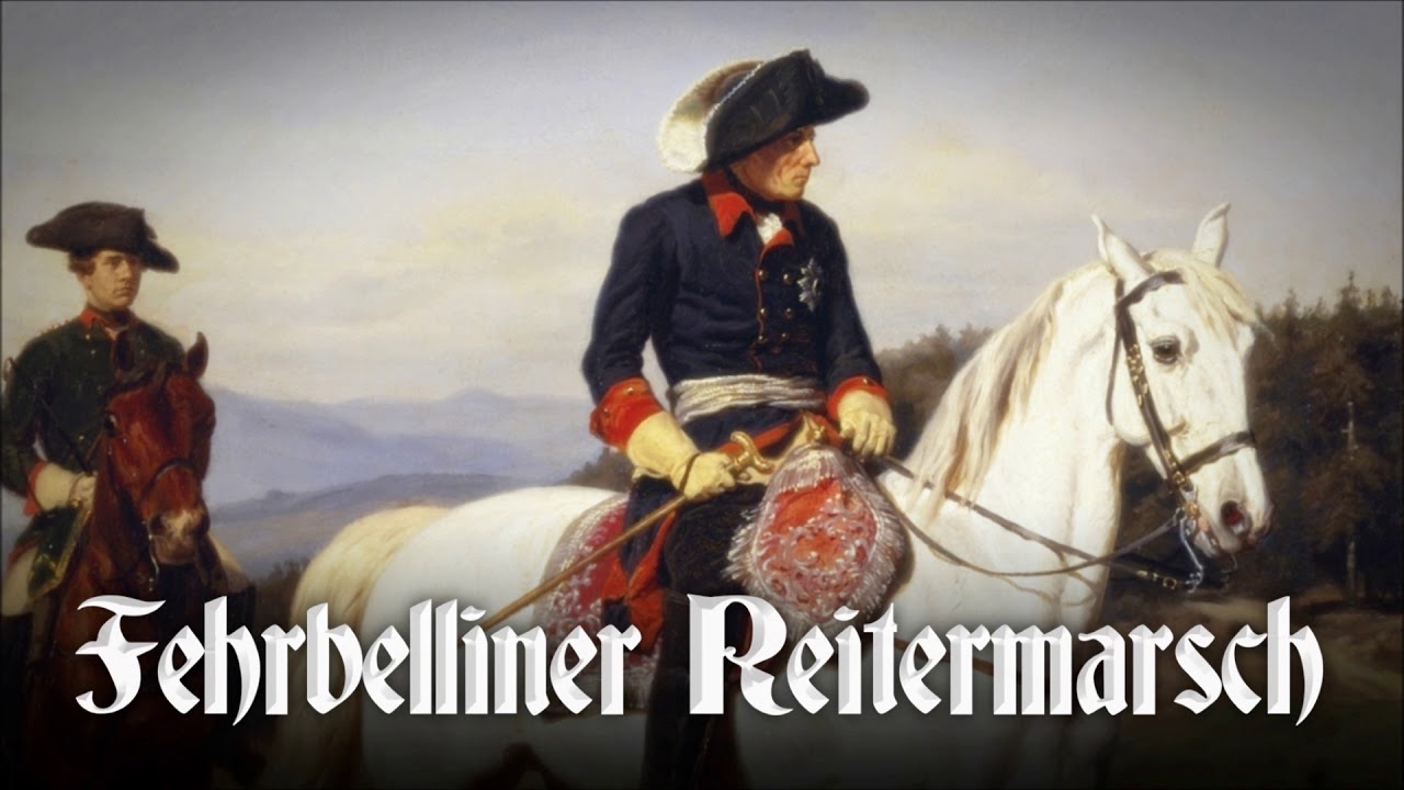 ✠ Fehrbelliner Reitermarsch (Beste Version) ✠