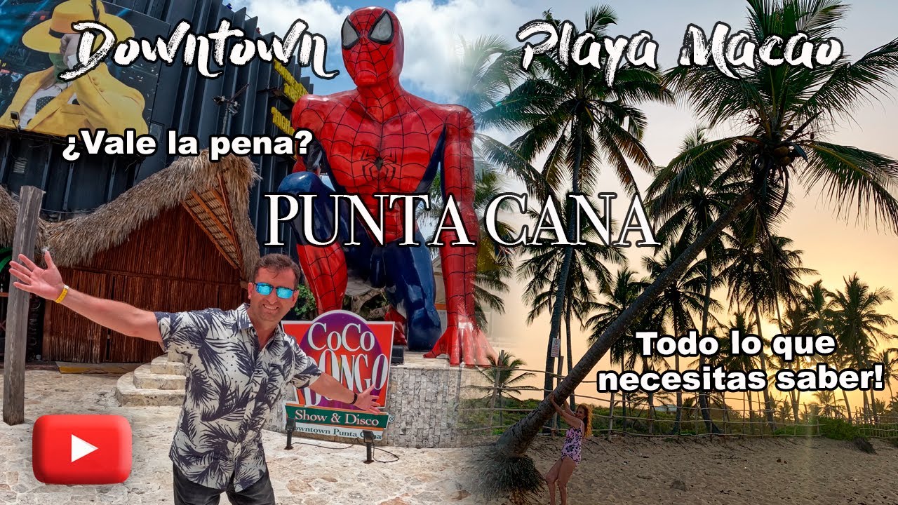Downtown Punta Cana ¿Vale la Pena? - Playa Macao, Todo lo que Necesitas Saber!